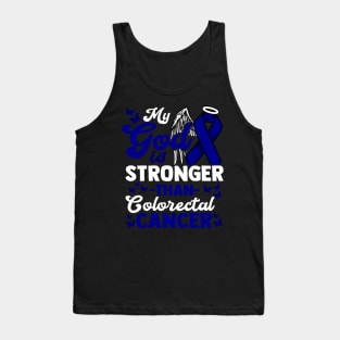 My God is stronger than Colorectal Cancer - Awareness T-Shirt Tank Top